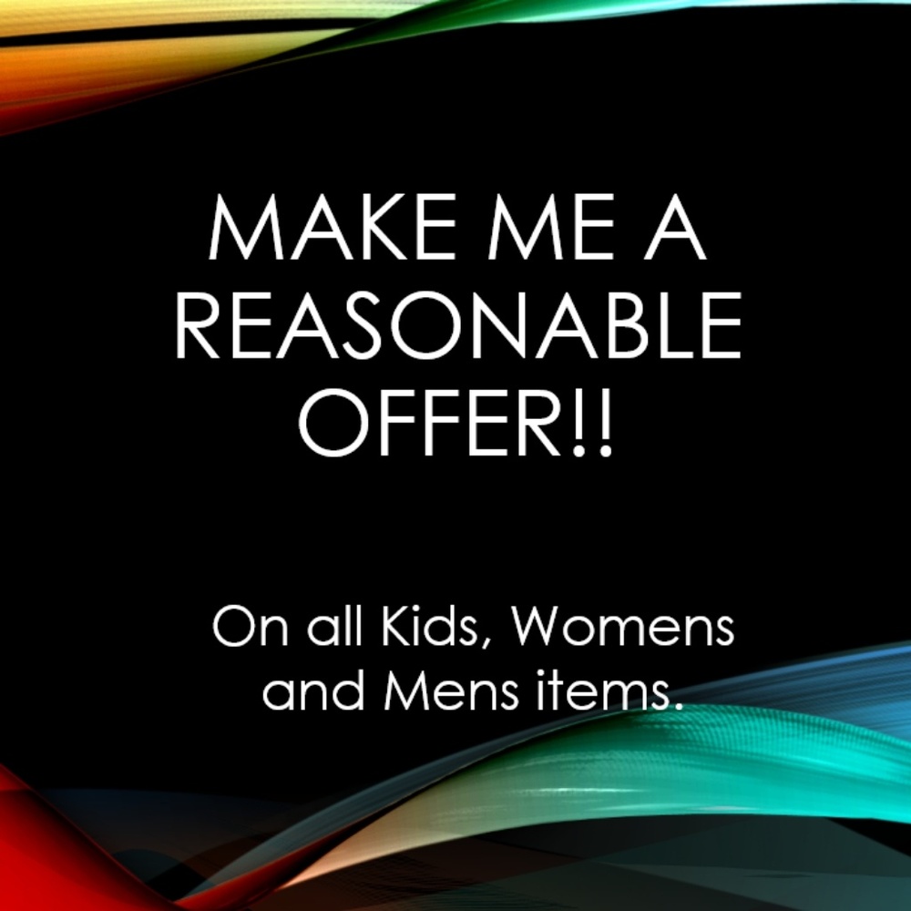 Make me a reasonable offer!